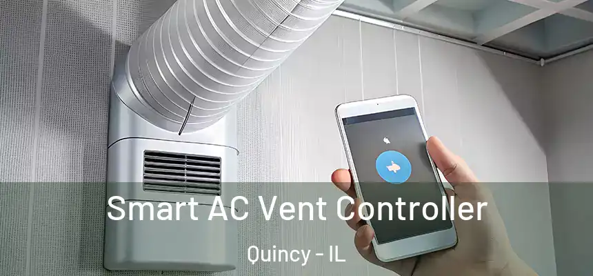 Smart AC Vent Controller Quincy - IL