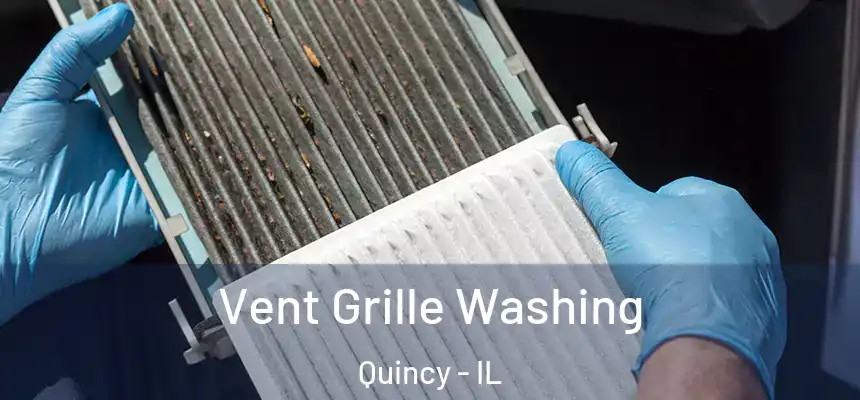  Vent Grille Washing Quincy - IL